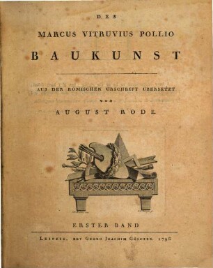 Des Marcus Vitruvius Pollio Baukunst, 1