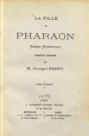 La fille du Pharaon : Roman Historique traduit de l'allemand de Georges Ebers, 1