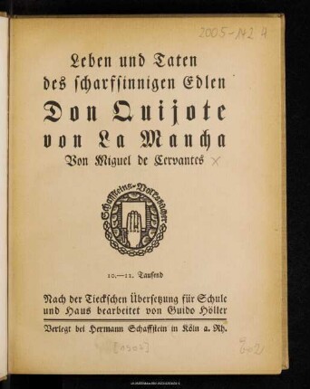 Leben und Taten des scharfsinnigen Edlen Don Quijote von La Mancha