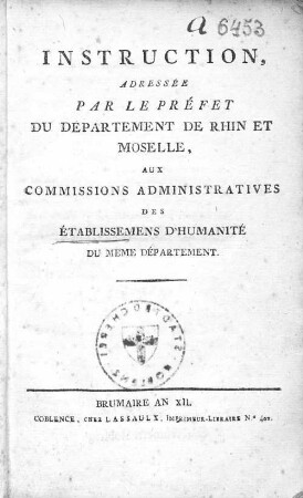Instruction, adressée par le préfet du Département de Rhin et Moselle, aux commissions administratives des établissemens d'humanité du même département