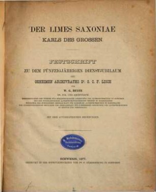 Der Limes Saxoniae Karls des Großen : Mit 3 autographischen Zeichnungen. Festschrift