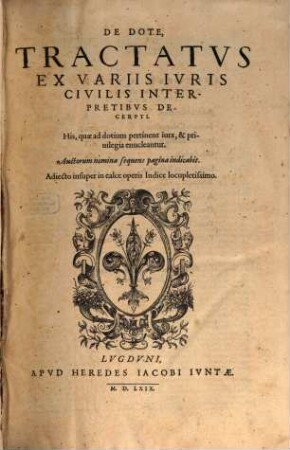 De dote Tractatus ex variis iur. civ. interpretibus decerpti