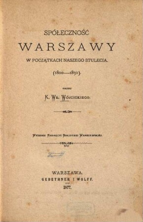 Spółeczność Warszawy w początkach naszego stulecia : 