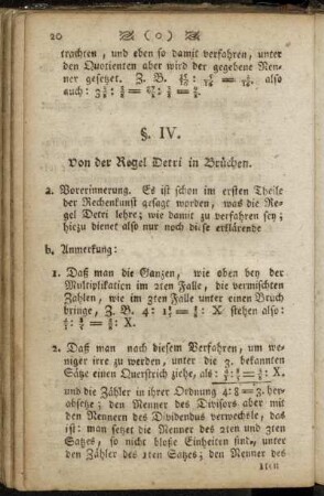 §. IV. Von der Regel Detri in Brüchen.