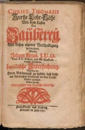 Christ. Thomasii Kurtze Lehr-Sätze Von dem Laster Der Zauberey