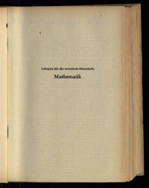 Mathematik : Lehrplan für die erweiterte Oberschule