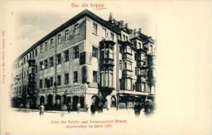 Ecke der Reichs- und Grimmaischen Strasse: abgebrochen im Jahre 1895 [Das alte Leipzig]