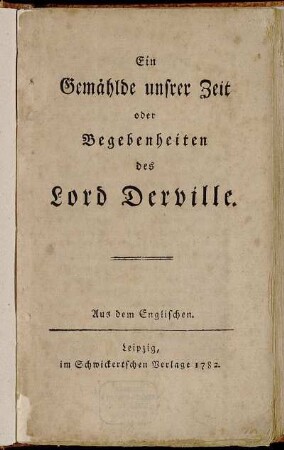 Ein Gemählde unsrer Zeit oder Begebenheiten des Lord Derville : Aus dem Englischen