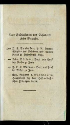 Neue Subscribenten und Beförderer dieses Magazins