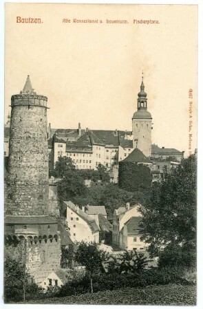 Bautzen. Alte Wasserkunst und Lauenturm, Fischerpforte