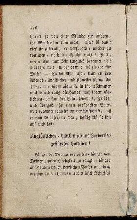 Unglückliches, durch mich ins Verderben gestürztes Lottchen! - Dein getreuer W. Brennus.
