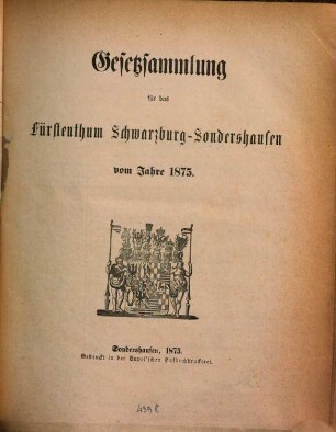 Gesetzsammlung für das Fürstenthum Schwarzburg-Sondershausen. 1875