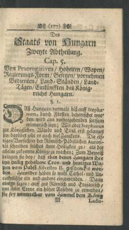Cap. 5. Von Praerogativen/ Hoheiten/ Wapen/ Regierungs-Form/ Gesetzen/ vornehmen Bedienten/ Land-Ständen/ Land-Tägen/ Einkünfften des Königreichs Hungarn