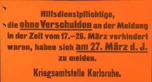 Aufforderung zur nachträglichen Meldung der Hilfsdienstpflichtigen (Kriegsamtsstelle Karlsruhe)