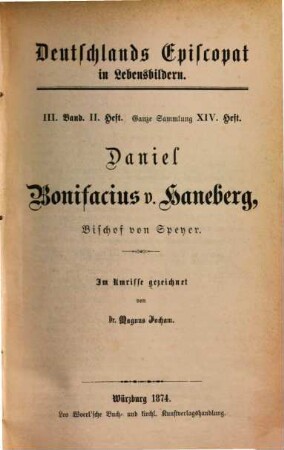 Daniel Bonifacius v. Haneberg, Bischof von Speyer : im Umrisse gezeichnet