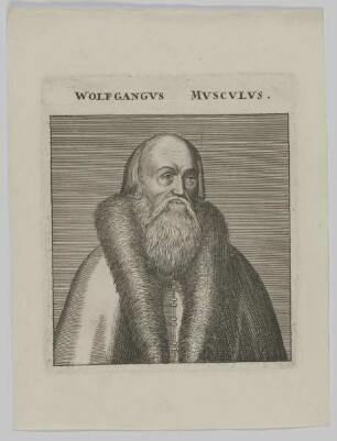 Bildnis des Wolfgangvs Mvscvlvs