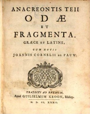 Anacreontis Teii Odae Et Fragmenta : Graece Et Latine