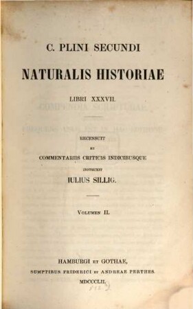 C. Plini Secundi Naturalis historiae libri XXXVII : libri XXXVII, 2