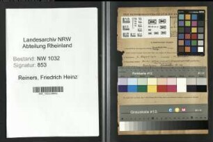 Entnazifizierung Friedrich Heinz Reiners , geb. 11.08.1910 (Stadtinspektor)