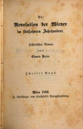 Die Revolution der Wiener im fünfzehnten Jahrhundert : Historischer Roman. 2