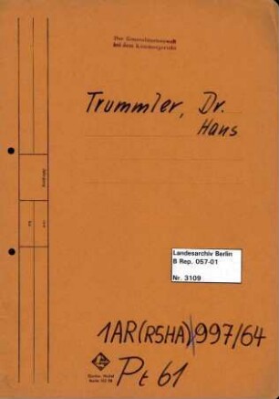 Personenheft Dr. Hans Trummler (*24.10.1900), SS-Oberführer und Oberst der Polizei