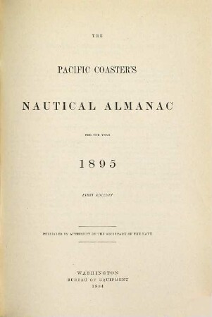 The Pacific coaster's nautical almanac. 1895