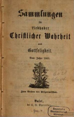 Sammlungen für Liebhaber christlicher Wahrheit und Gottseligkeit. 1865, 1865