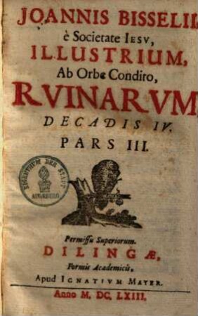 Illustrium ab orbe condito ruinarum decas ..., Decas IV, [4]. Index universalis