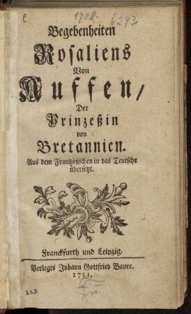 Begebenheiten Rosaliens von Auffen, Der Prinzeßin von Bretannien : Aus dem Frantzösischen in das Teutsche übersetzt