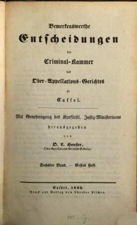 Bemerkenswerthe Entscheidungen des Criminal-Senates des Ober-Appellations-Gerichtes zu Cassel, 6