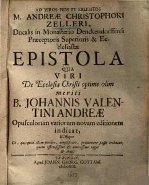 Epistola qua ... Johannis Valentini Andreae opusculorum variorum novam editionem indicat ...