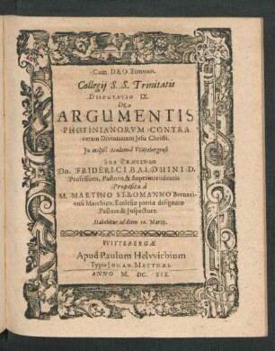 Collegii S.S. Trinitatis Disputatio IX. De Argumentis Photinianorum Contra veram Divinitatem Jesu Christi