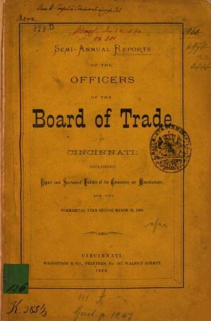 Semi-annual reports of the officers of the Board of Trade of Cincinnati, 1869