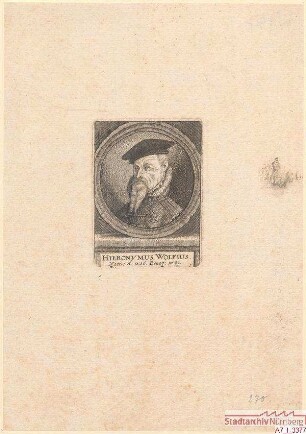 Hieronymus Wolf; geb. 1516; gest. 1580