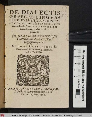 De Dialectis Graecae linguae praecipuis, Attica, Ionica, Dorica, Aeolica, et coronidis vice nonnulla de proprietate poetica