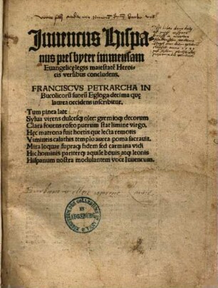 Iuvencus Hispanus presbyter immensam Evangelicae legis maiestatem Heroicis versibus concludens