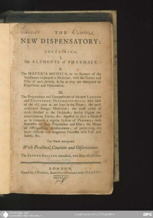 The new dispensatory : containing 1. The elements of pharmacy, 2. The materia medica ..., 3. The preparations and compositions of the new London and Edinburgh pharmacopoeias ; the whole interspersed with practical cautions and observations