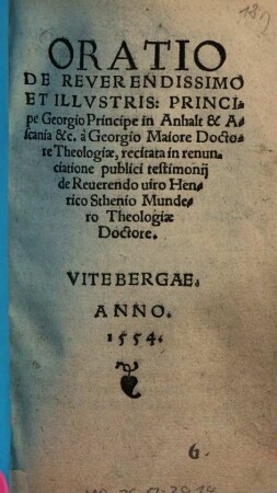 Oratio De Reverendissimo Et Illvstris. Principe Georgio Principe in Anhalt & Ascania &c.