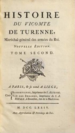 Histoire Du Vicomte De Turenne, Maréchal-Général des armées du Roi, 2