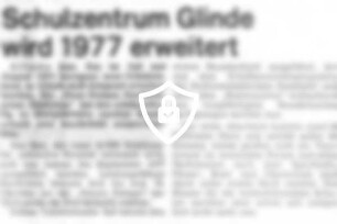 Schulzentrum Glinde wird 1977 erweitert