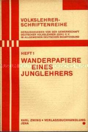 Heft 1 aus der "Volkslehrer-Schriftenreihe" über einen Junglehrer