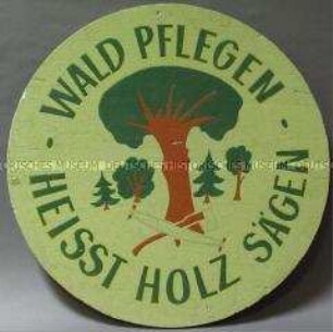 Hinweisschild: Wald pflegen