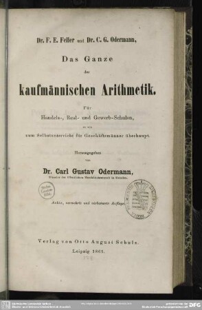 Das Ganze der kaufmännischen Arithmetik : für Handels-, Real- und Gewerb-Schulen, so wie zum Selbstunterricht für Geschäftsmänner überhaupt