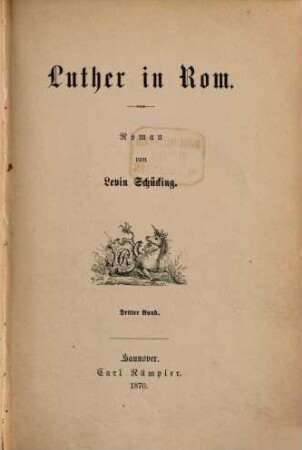 Luther in Rom : Roman, 3