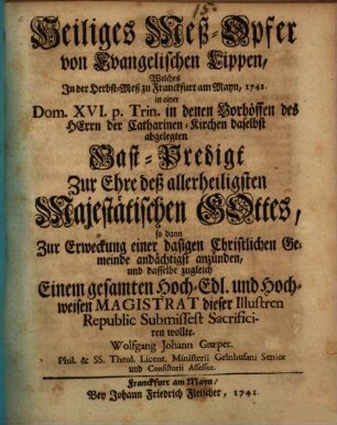 Heiliges Meß-Opfer von evangelischen Lippen ... : Gast-Predigt