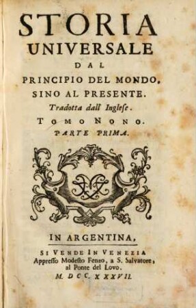Storia Universale Dal Principio Del Mondo Sine Al Presente : Tradotta dall'Inglese in Francese, e dal Francese in Italiano, 9,1