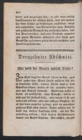 Dreyzehnter Abschnitt. Wie wird der Mensch endlich Dieser?