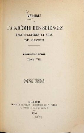 Mémoires de l'Académie de Savoie. 8. 1880