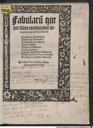 Fabularu[m] que hoc libro continentur interpretes atq[ue] authores sunt hi, Guilielmus Goudanus, Hadrianus Barlandus, Erasmus Roterodamus ...