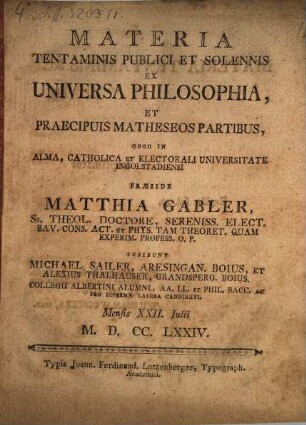 Materia Tentaminis Publici Et Solennis Ex Universa Philosophia, Et Praecipuis Matheseos Partibus